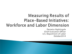 Measuring Results of Place-Based Initiatives: Workforce and Labor Dimension