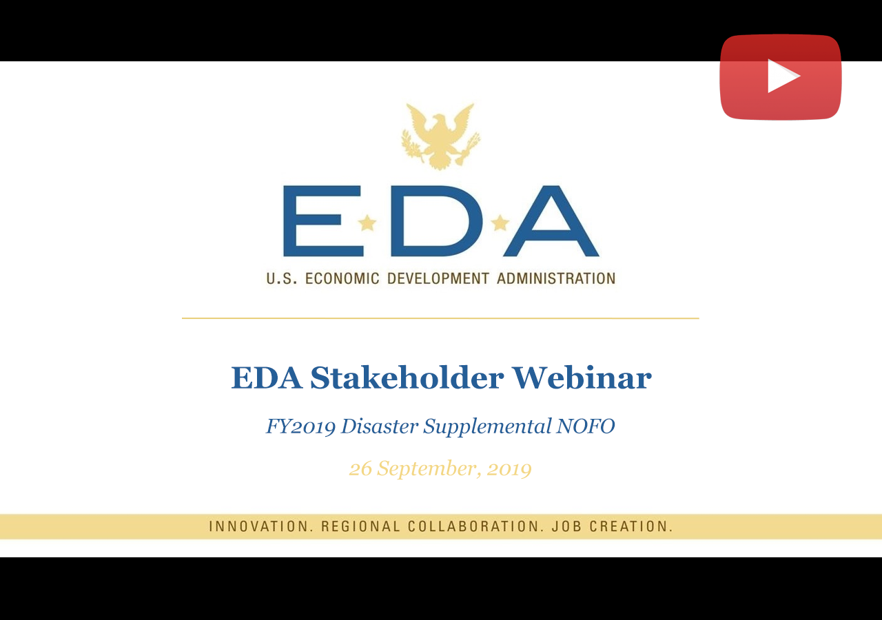 EDA Stakeholder Webinar - FY2019 Disaster Supplemental NOFO