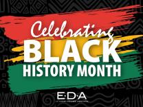 EDA Celebrating Black History Month graphic